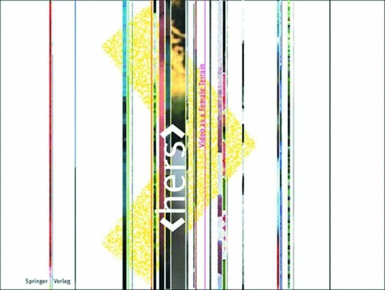 - Video as a Female Terrain/Video als weibliches Terrain - Video as a Female Terrain/Video als weibliches Terrain