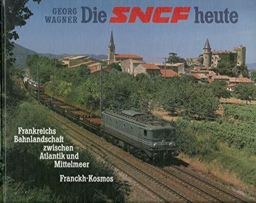 Die SNCF heute