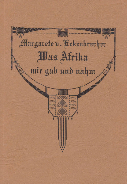 Was Afrika mir gab und nahm