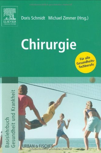 Chirurgie: Basislehrbuch Gesundheit und Krankheit