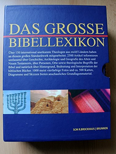 Das große Bibellexikon: 3000 Stichworte, 2500 Artikel und mehr als 1500 Abbildungen, Karten, Fotos, Diagramme und Tabellen