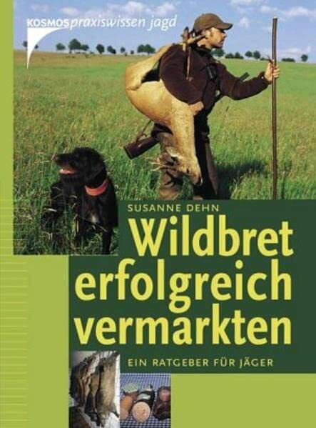 Wildbret erfolgreich vermarkten