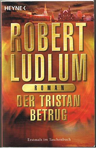 Der Tristan Betrug: Roman