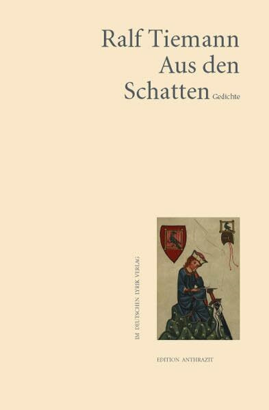 Aus den Schatten: Gedichte (deutscher lyrik verlag)