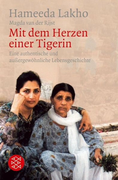 Mit dem Herzen einer Tigerin: Eine authentische und außergewöhnliche Lebensgeschichte (Fischer Ratgeber)