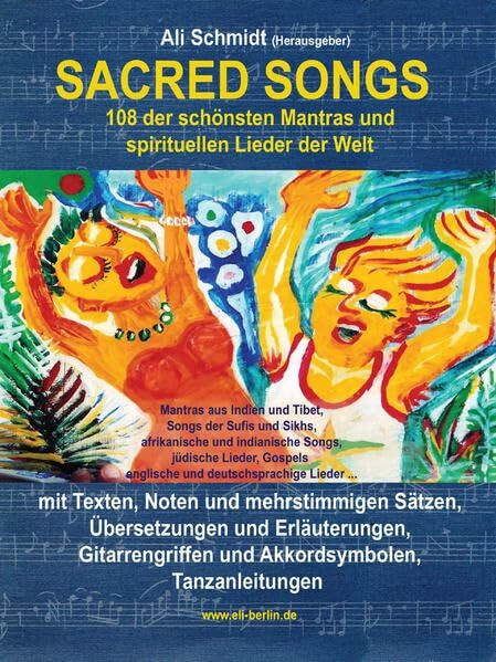 Sacred Songs: 108 der schönsten Mantras und spirituellen Lieder der Welt