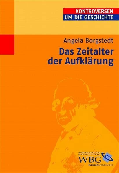 Das Zeitalter der Aufklärung (Kontroversen um die Geschichte)