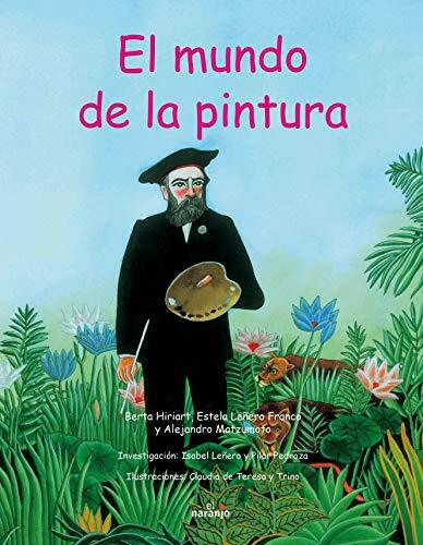 El mundo de la pintura/ The World of Painting (Asomate al arte)