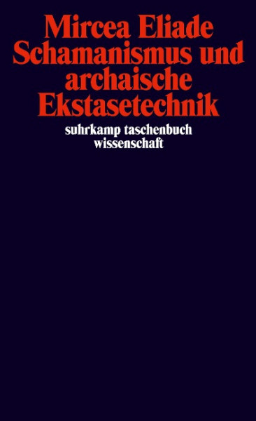 Schamanismus und archaische Ekstasetechnik