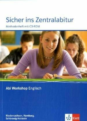 Abi Workshop. Englisch. Sicher ins Zentralabitur. Arbeitsheft, Ausgabe Niedersachsen, Hamburg und Schleswig-Holstein m. CD-ROM