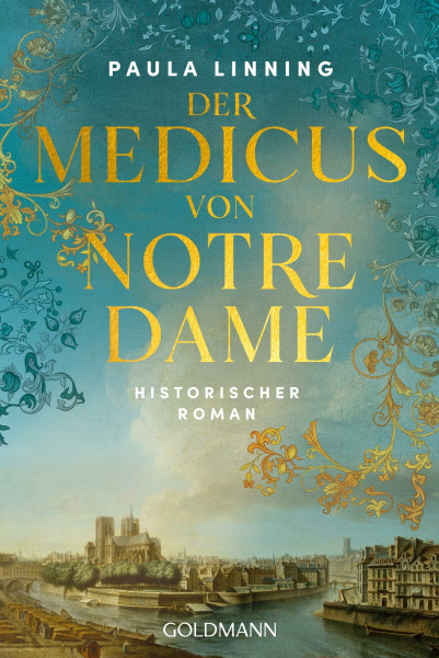 Der Medicus von Notre-Dame: Historischer Roman