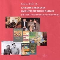 Christine Brückner und Otto Heinrich Kühner