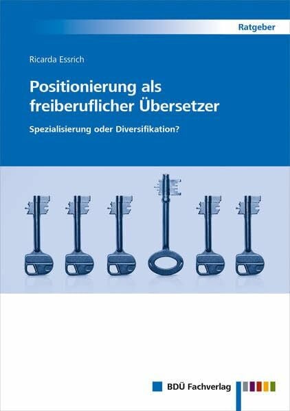 Positionierung als freiberuflicher Übersetzer: Spezialisierung oder Diversifikation?