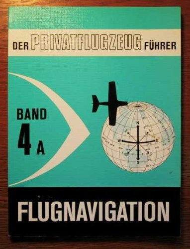 Der Privatflugzeugführer / Funknavigation, Band 4B