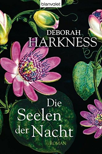 Die Seelen der Nacht: Roman (Diana & Matthew Trilogie, Band 1)