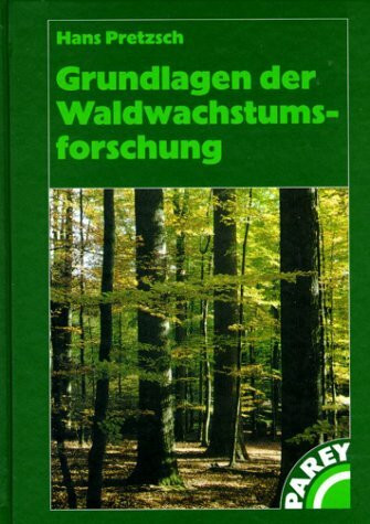 Grundlagen der Waldwachstumsforschung