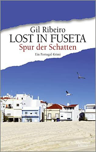 Lost in Fuseta - Spur der Schatten: Ein Portugal-Krimi