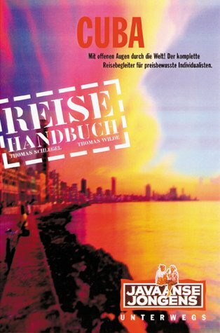 Cuba - Reiseführer: Das komplette Reisehandbuch