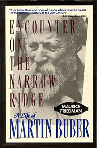 Continuum International Publishing Group Ltd. Encounter On The Narrow Ridge, A Life Of Martin Buber
