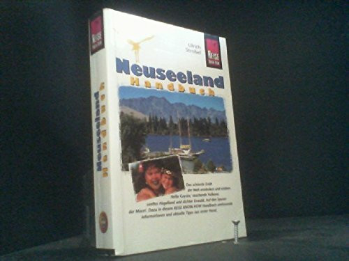Neuseeland - Handbuch: Das Reisehandbuch zum schönsten Ende der Welt (Reise Know How)