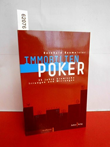 35 Jahre bremische Irrungen und Wirrungen: Immobilien Poker
