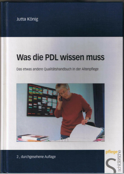 Was die PDL wissen muss: Das etwas andere Qualitätshandbuch in der Altenpflege