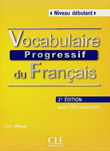 Cle International Vocabulaire Progressif Du Francais - Nouvelle Edition, Livre + Audio Cd (niv (Progressive)