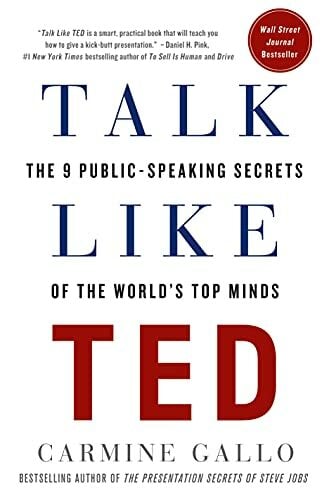 Talk Like Ted: The 9 Public-Speaking Secrets of the World's Top Minds Talk Like Ted: The 9 Public-Speaking Secrets of the World's Top Minds