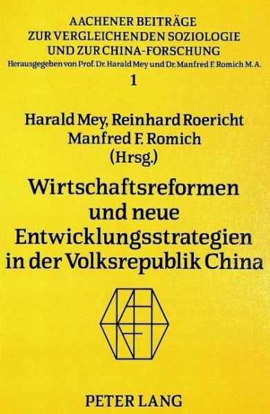 Wirtschaftsreformen und neue Entwicklungsstrategien in der Volksrepublik China