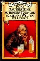Fünf Zaubersteine zu binden fünf verschiedne Welten.