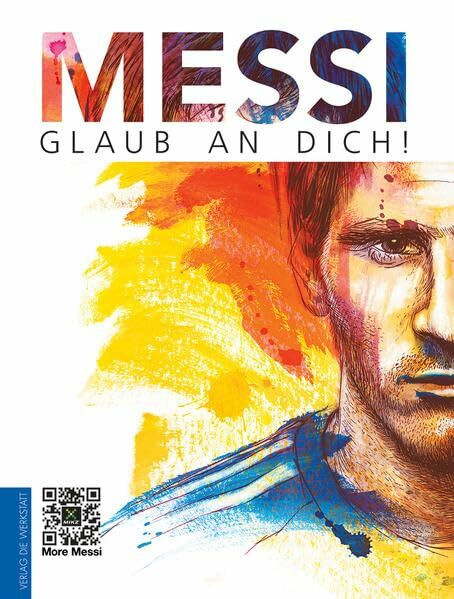 Messi: Glaub an dich!: Mit QR-Codes