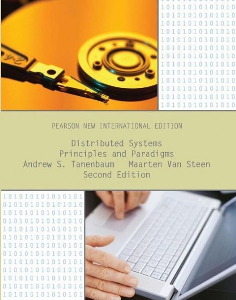 Distributed Systems: Pearson New International Edition: Principles and Paradigms
