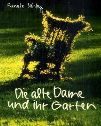 Die alte Dame und ihr Garten: Geschichte über die Freundschaft (Eschbacher Minis)