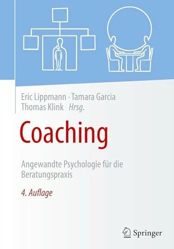 Coaching: Angewandte Psychologie für die Beratungspraxis