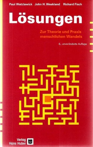 Lösungen: Zur Theorie und Praxis menschlichen Wandels