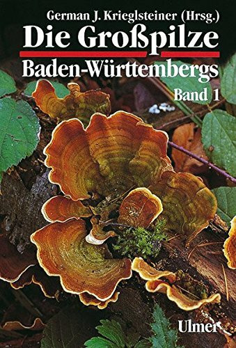 Die Großpilze Baden-Württembergs 1