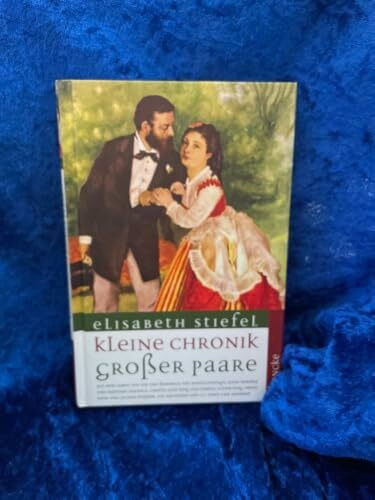 Kleine Chronik großer Paare: Aus dem Leben von Ida und Friedrich von Bodelschwingh, Anna Rebekka und Matthias Claudius, Coretta Scott King und Martin ... Joy Davidman und C.S. Lewis und anderen