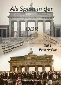 Als Spion in der DDR Band 1