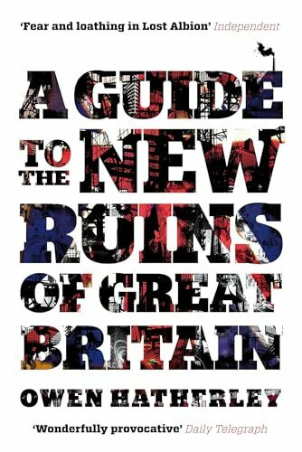A Guide to the New Ruins of Great Britain