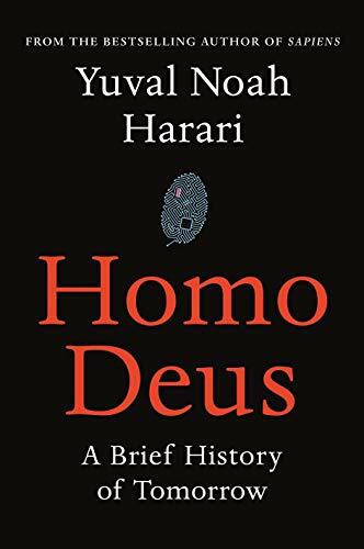 Harvill Secker Homo Deus, A Brief History Of Tomorrow
