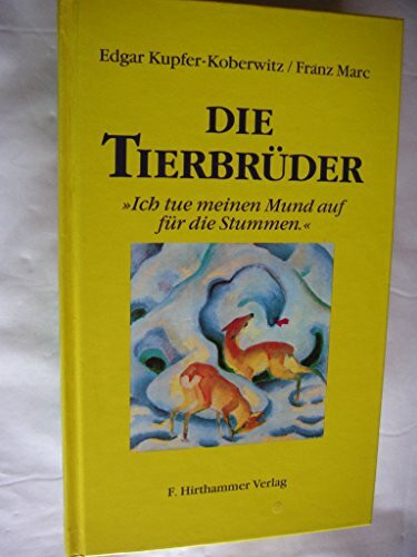 Die Tierbrüder: Ich tue meinen Mund auf für die Stummen