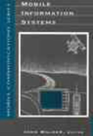 Mobile Information Systems (Artech House Telecommunications Library)