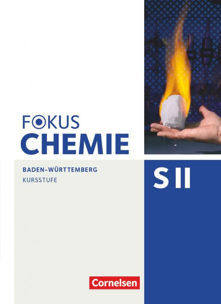 Fokus Chemie - Sekundarstufe II - Baden-Württemberg - Kursstufe: Schulbuch