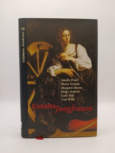Eiskalte Jungfrauen (Eichborn Astrokrimis)