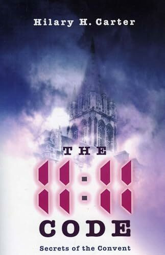The 11.11 Code: Secrets of the Convent