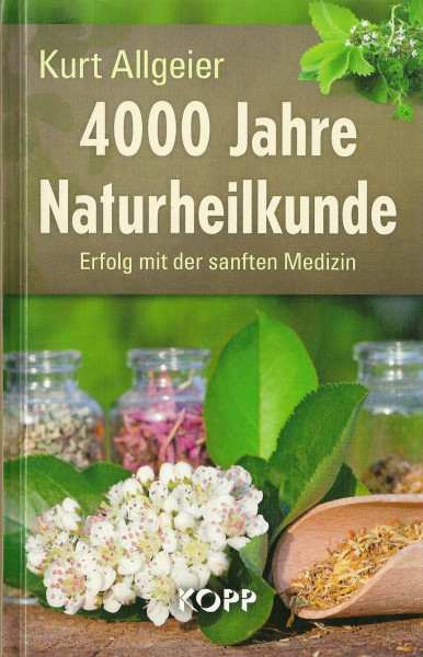 4000 Jahre Naturheilkunde