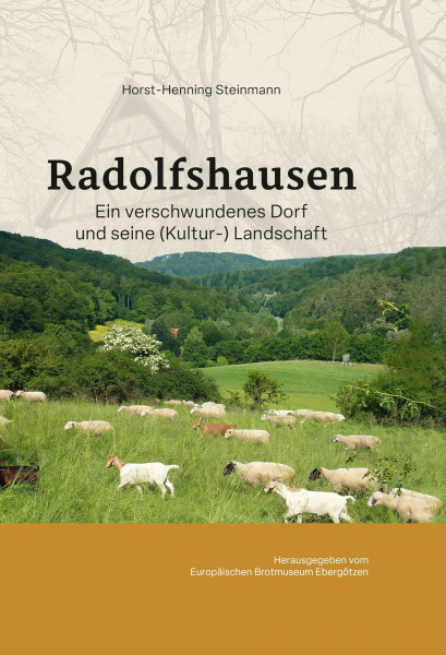 ﻿﻿Radolfshausen: Ein verschwundenes Dorf und seine (Kultur-) Landschaft