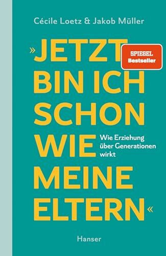 "Jetzt bin ich schon wie meine Eltern": Wie Erziehung über Generationen wirkt