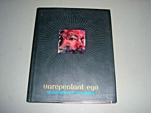 Unrepentant Ego: The Self-Portraits of Lucas Samaras