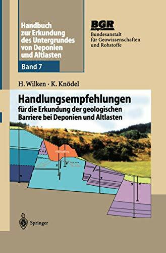 Handbuch zur Erkundung des Untergrundes von Deponien und Altlasten: Handlungsempfehlungen für die Erkundung der geologischen Barriere bei Deponien und Altlasten (Scientific Computation)